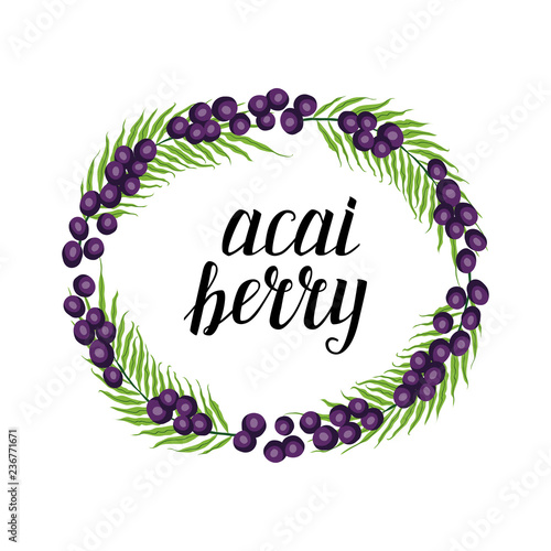 Cute frame with acai berries, hand drawn elements with calligraphic lettering