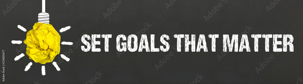Fototapeta premium Set Goals that matter