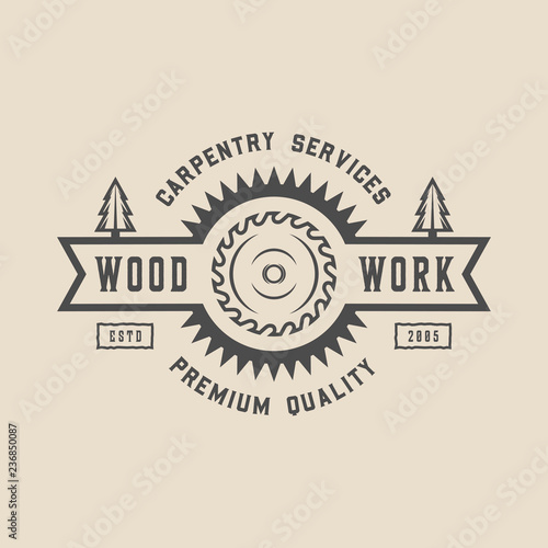 Vintage carpentry, woodwork and mechanic label, badge, emblem and logo. Vector illustration. Monochrome Graphic Art.