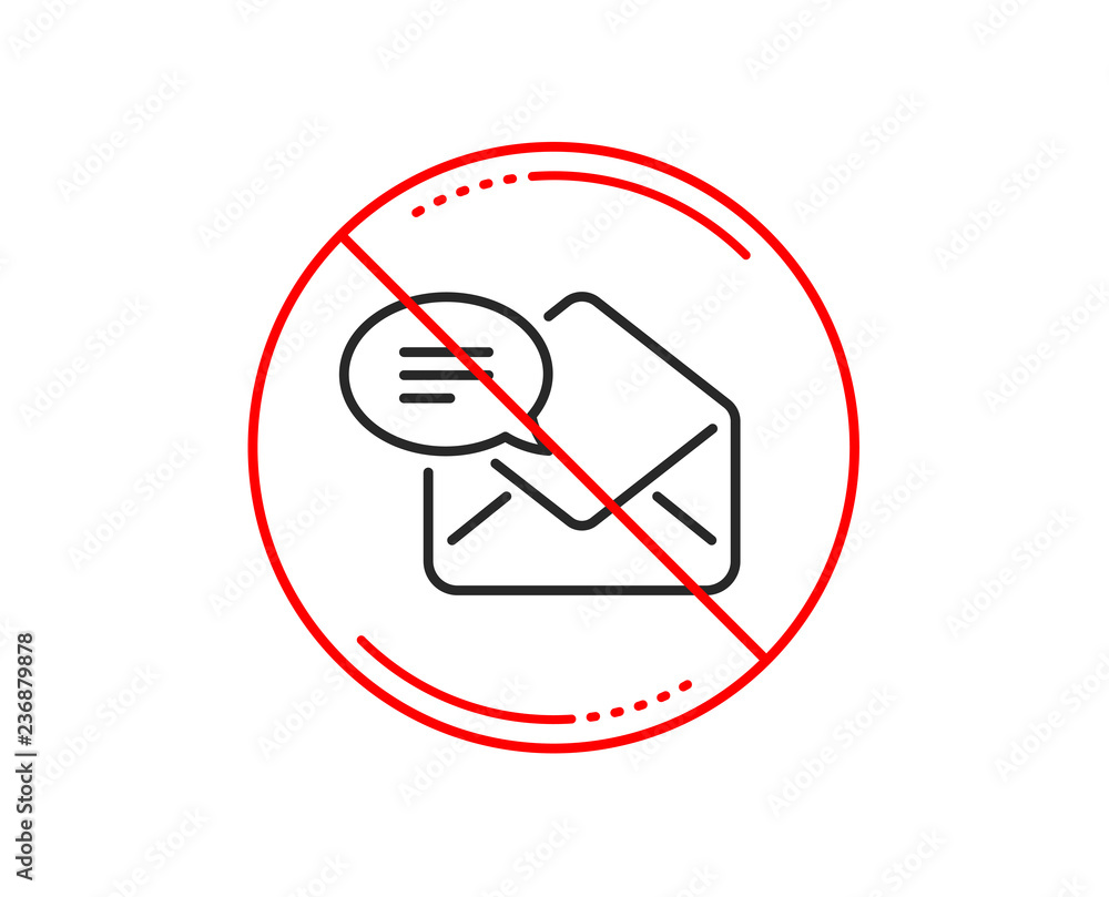 No or stop sign. New Mail line icon. Message correspondence sign. E-mail symbol. Caution prohibited ban stop symbol. No icon design. Vector No or stop sign. New Mail line icon. Message correspondence sign. E-mail symbol. Caution prohibited ban stop symbol. No icon design. Vector
