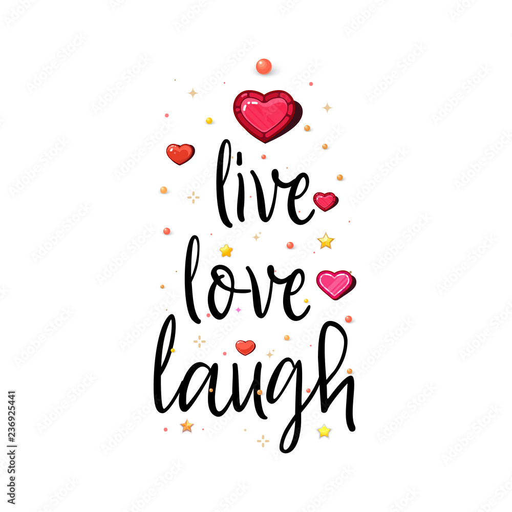 Live Love Laugh. Slogan about love, suitable as a Valentine's Day postcard. Live Love Laugh. Slogan about love, suitable as a Valentine's Day postcard.