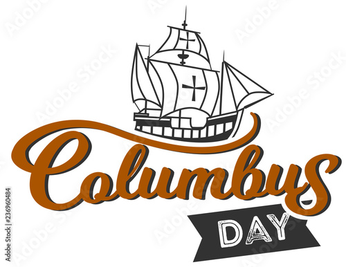 Columbus Day logo sign with ship and inscription