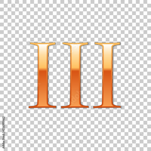 Golden Roman numeral number 3, III, three in alphabet letter isolated on transparent background. Ancient Rome numeric system. Vector Illustration