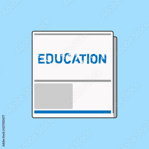 Word writing text Education. Business concept for receiving or giving systematic instruction especially school White Board Memoramdum Layout Informing of Meeting Forum Notification