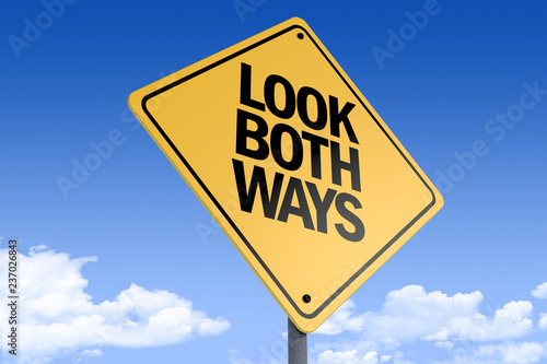 3D Illustration of a road sign _look both ways_angle3