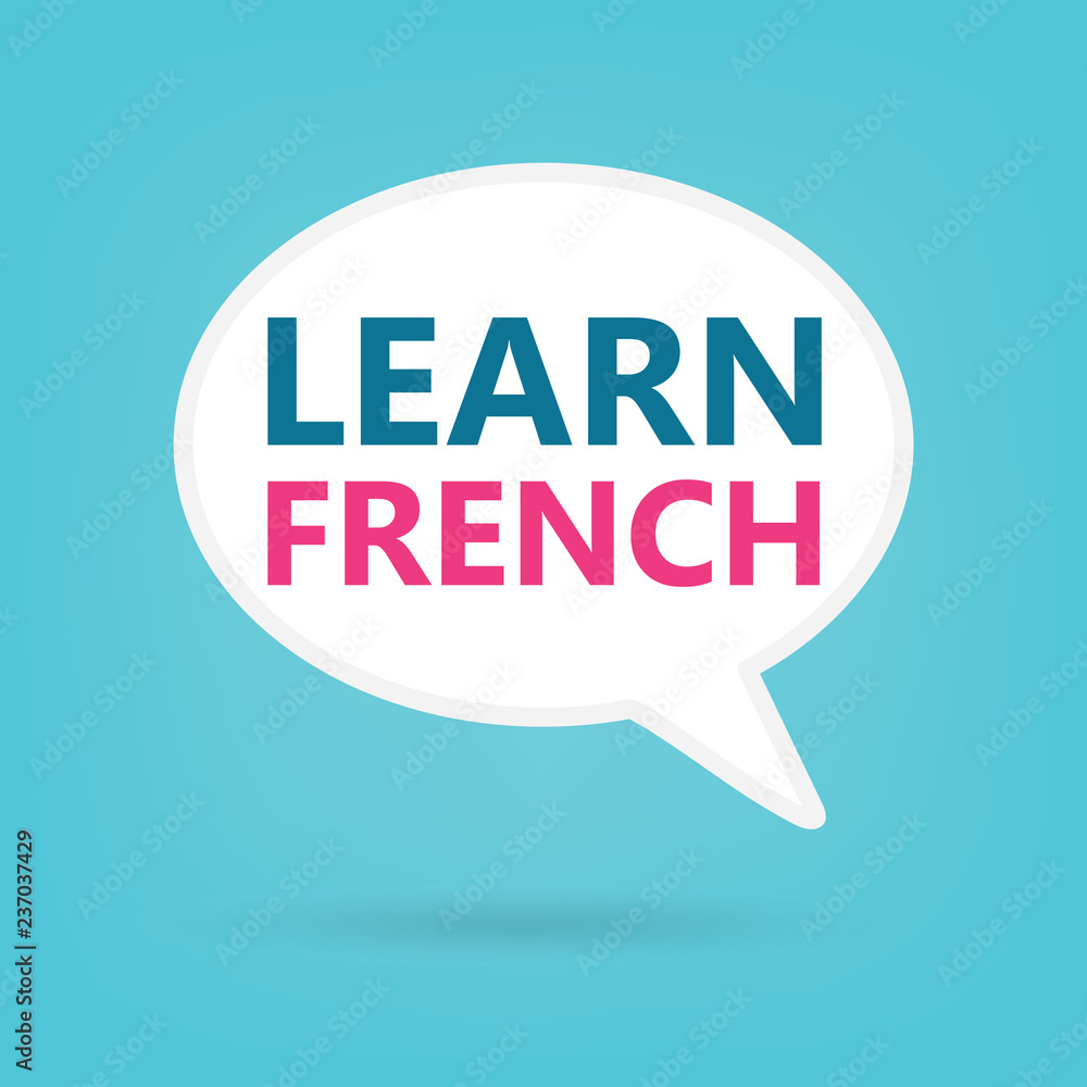 learn french written on a speech bubble- vector illustration learn french written on a speech bubble- vector illustration