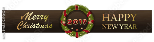 Design for the New Year 2019. Christmas wreath on the background of wooden boards and greeting inscriptions. Merry Christmas and Happy New Year. Vector illustration
