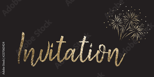 New Years Eve party invitation. Invitation Gold foil vector lettering on black background with firework. Use for elegant invitations for party, celebration, wedding, gala, festival, birthday
