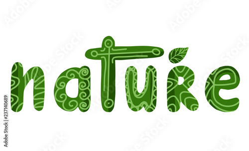 Handwritten lettering nature with decorations. The object is separate from the background. Vector element for postcards, articles and your design.