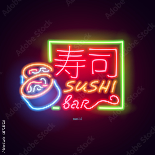 Neon sign japanese hieroglyphs. Night bright signboard, Glowing light banner or logo. Club concept on dark background. Editable vector. Inscriptions: Sushi.