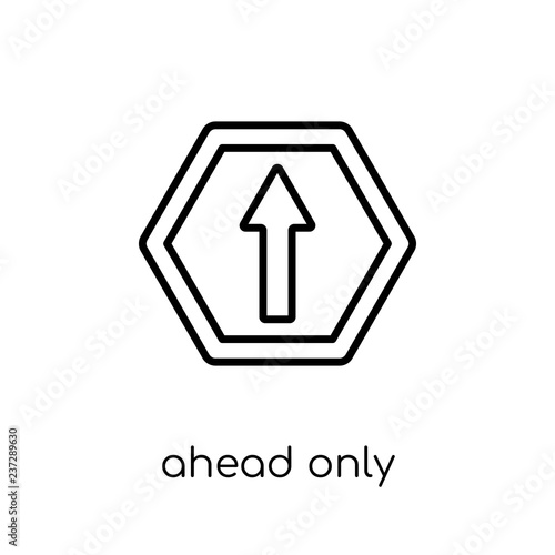 Ahead only sign icon. Trendy modern flat linear vector Ahead only sign icon on white background from thin line traffic sign collection