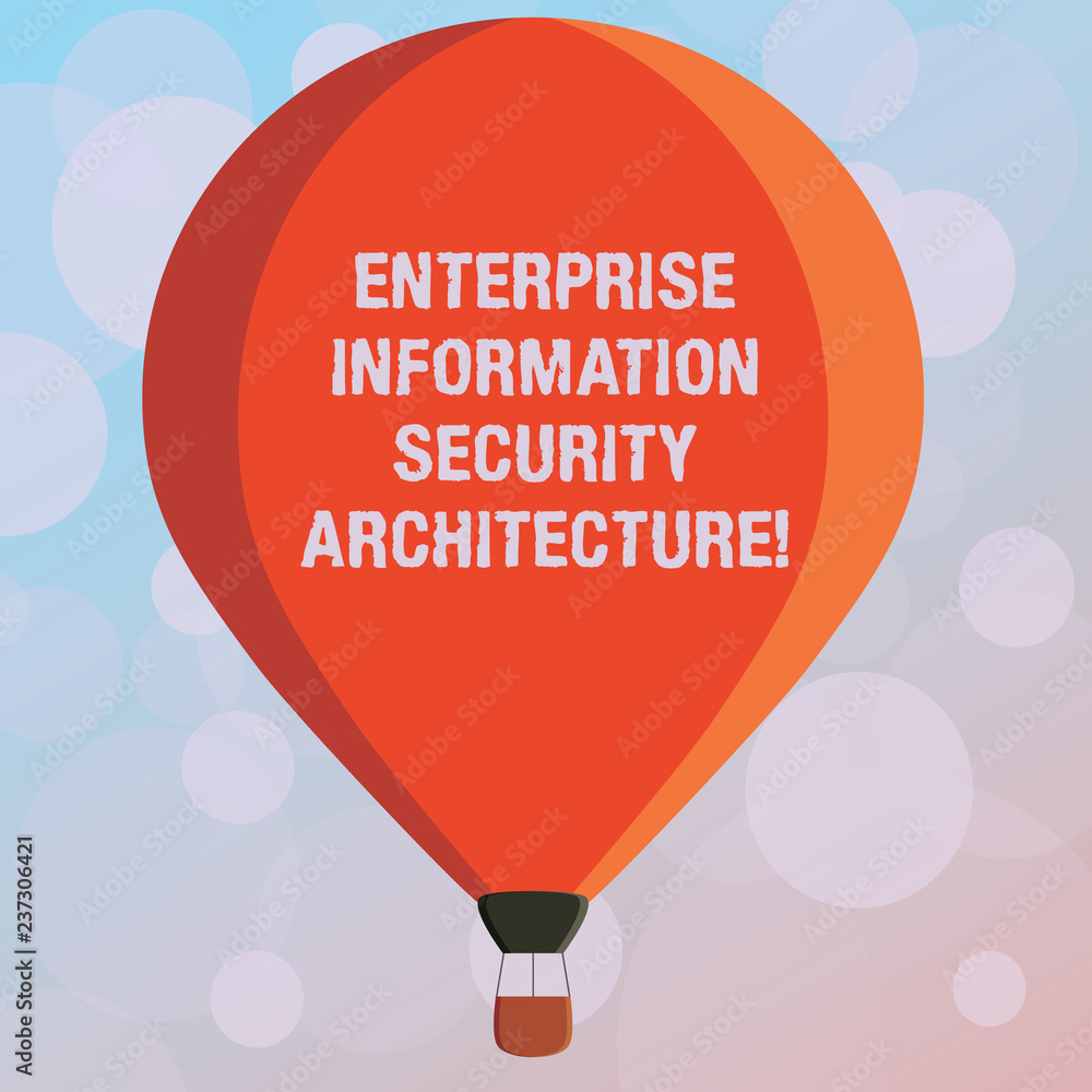 Naklejka premium Text sign showing Enterprise Information Security Architecture. Conceptual photo Safety technology protection Three toned Color Hot Air Balloon afloat with Basket Tied Hanging under it