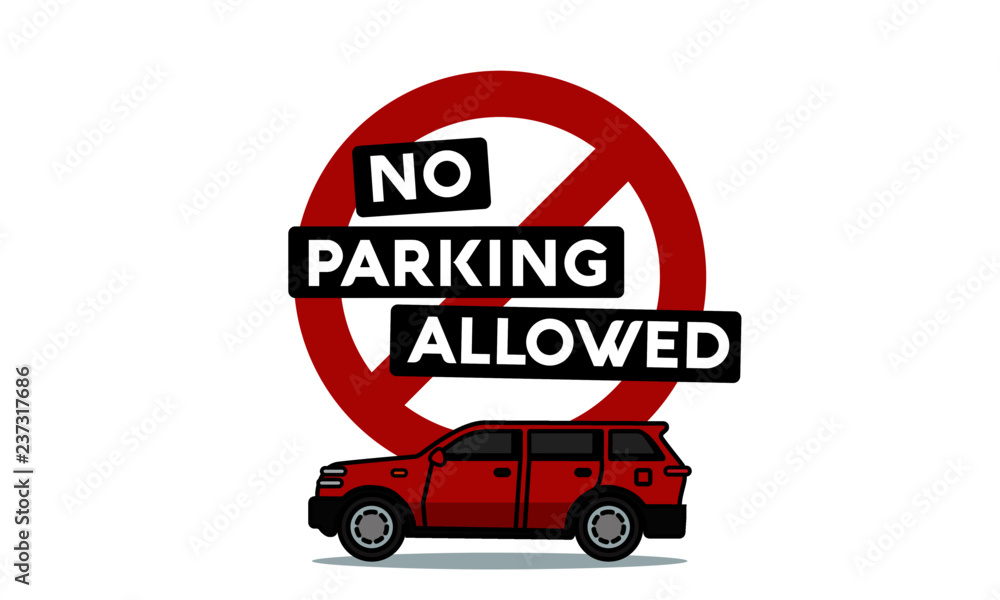 No Parking Sign Board with Car Vector Illustration No Parking Sign Board with Car Vector Illustration