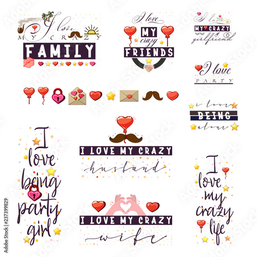 Crazy love quotes for t-shirt posters and slogans for interior design