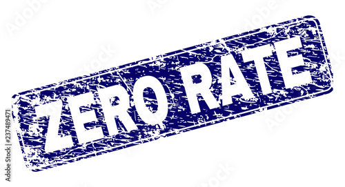 ZERO RATE stamp seal print with grunge style. Seal shape is a rounded rectangle with frame. Blue vector rubber print of ZERO RATE title with unclean style.