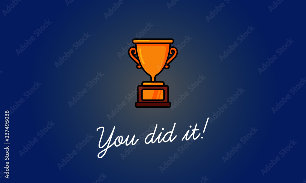 You Did It Poster With Trophy Illustration 