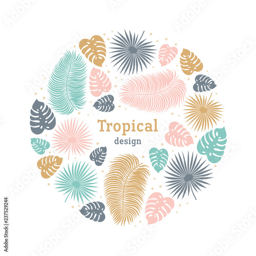 Tropical round shape template in pastel colors. Summer tropical design with e...