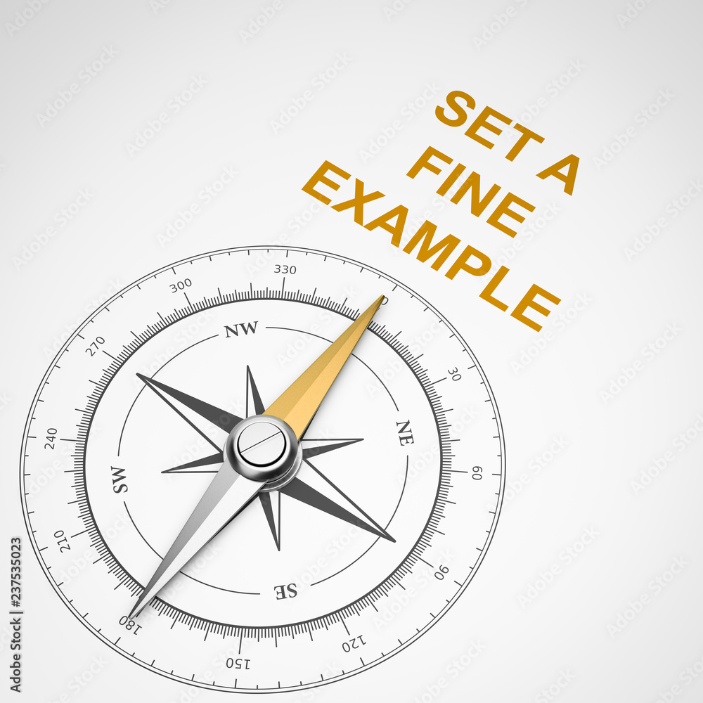 Compass on White Background, Set a Fine Example Concept Compass on White Background, Set a Fine Example Concept