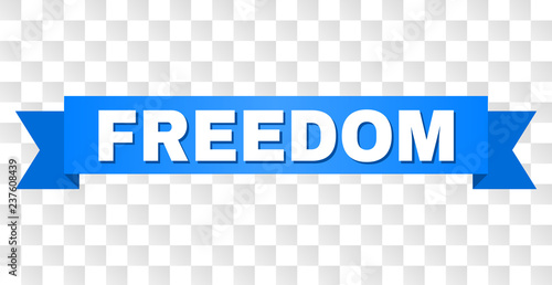 FREEDOM text on a ribbon. Designed with white caption and blue tape. Vector banner with FREEDOM tag on a transparent background.