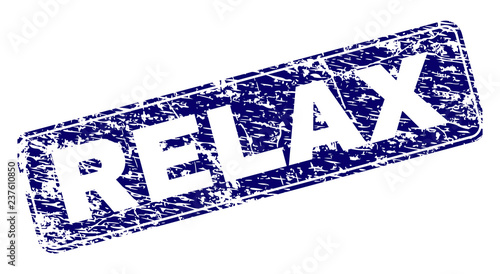 RELAX stamp seal print with grunge style. Seal shape is a rounded rectangle with frame. Blue vector rubber print of RELAX text with grunge texture.