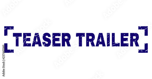 TEASER TRAILER title seal print with grunge texture. Text title is placed between corners. Blue vector rubber print of TEASER TRAILER with unclean texture.