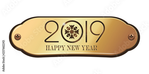 Happy New Year 2019. Greeting inscription on a gold plate. Vector illustration isolated on white background
