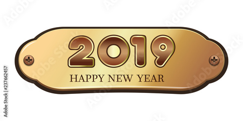 Happy New Year 2019. Greeting inscription on a gold plate. Vector illustration isolated on white background