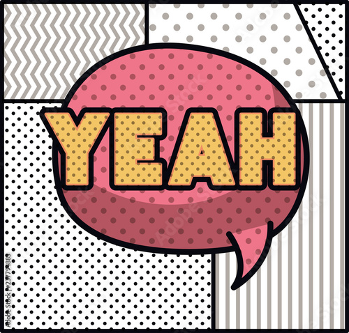 expression bubble with yeah pop art style