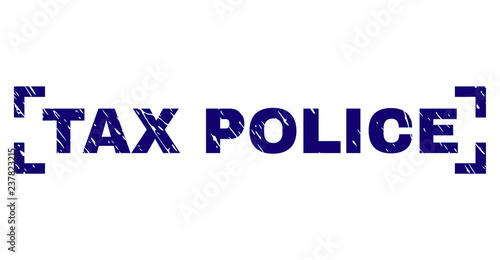 TAX POLICE label seal print with distress texture. Text tag is placed between corners. Blue vector rubber print of TAX POLICE with unclean texture.