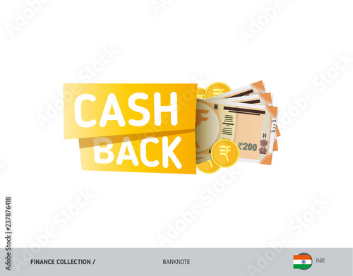 Cash back banner with 200 Indian Rupee Banknotes and coins. Flat style vector illustration. Shopping and sales concept. 