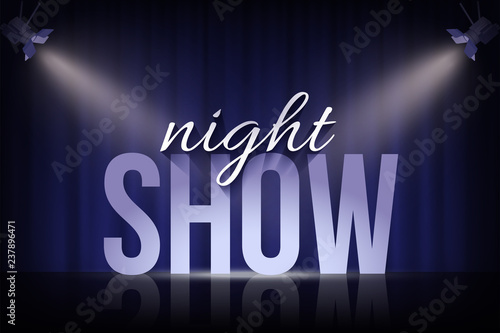 Night Show words under spotlights on blue curtain background. Vector cinema, theater or circus background.