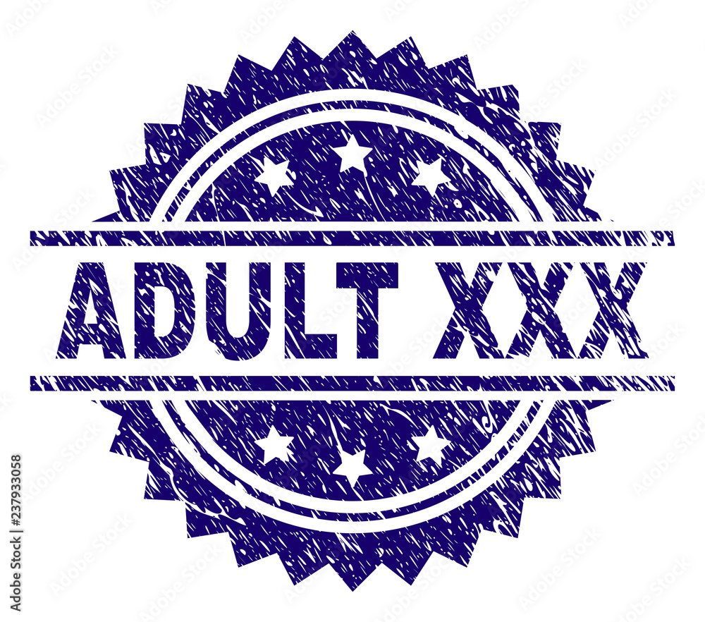 ADULT XXX stamp seal watermark with distress style. Blue vector rubber  print of ADULT XXX label with retro texture. Stock Vector | Adobe Stock