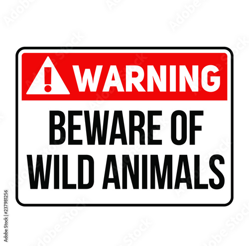 Warning Beware of wild animals warning sign