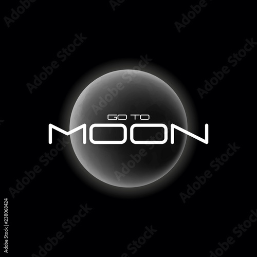 Realistic full moon satellite planet. Glowing moonlight vector illustration. Science poster with text Go to Moon with cosmos object.