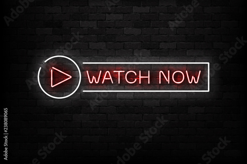 Vector realistic isolated neon sign of Watch Now logo for decoration and covering on the wall background.