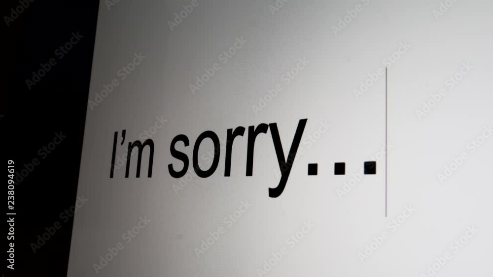 Sorry Computer Typing I'm sorry on computer screen close up vídeo do Stock | Adobe Stock