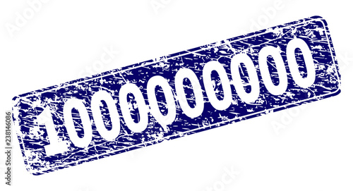 1000000000 stamp seal print with grunge style. Seal shape is a rounded rectangle with frame. Blue vector rubber print of 1000000000 text with unclean style.