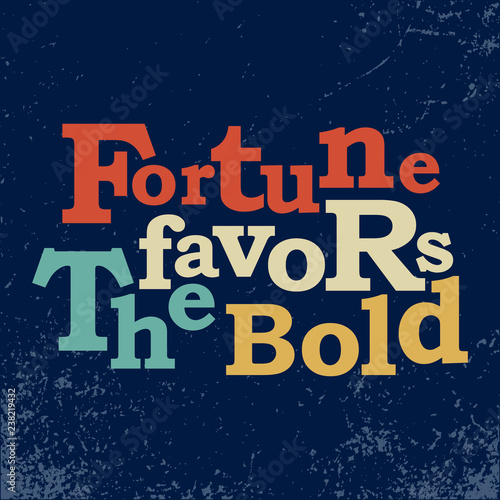 Fortune favors the bold business concept Vector poster design
