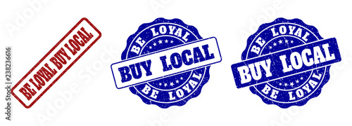 BE LOYAL BUY LOCAL grunge stamp seals in red and blue colors. Vector BE LOYAL BUY LOCAL signs with grunge style. Graphic elements are rounded rectangles, rosettes, circles and text labels.