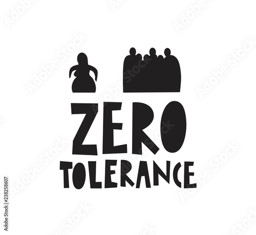 Zero tolerance poster