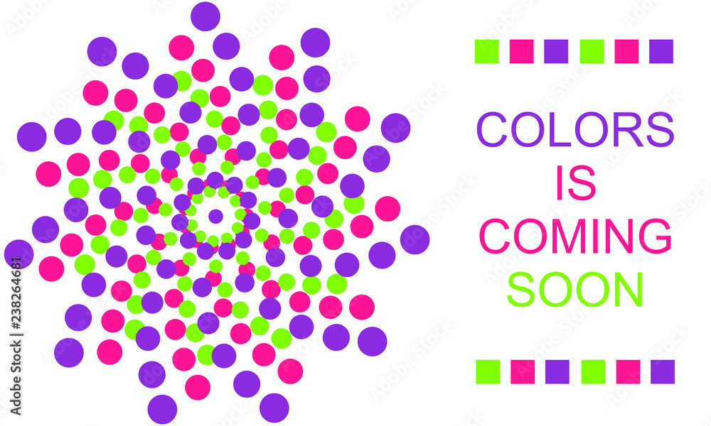 Colors is Coming Soon. Colours trends 2019. Green, pink and purple dots.