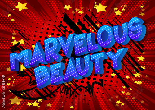 Marvelous Beauty - Vector illustrated comic book style phrase on abstract background.