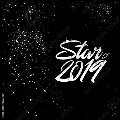 Abstract vector design of Star of 2019 text with white starry dust and sparkles on a black background 
