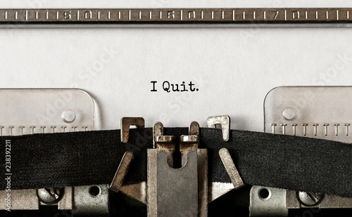 Text I Quit typed on retro typewriter