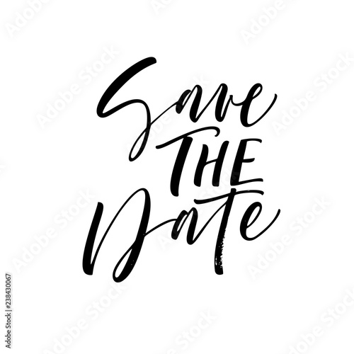 Save the date card. Hand drawn brush style modern calligraphy. Vector illustration of handwritten lettering.