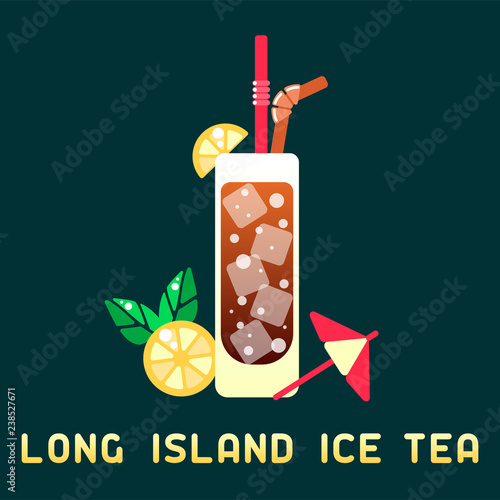 Alcohol cocktail long island ice tea with decorations and name. Flat style vector illustration. Suitable for advertising, applications, menu design or web