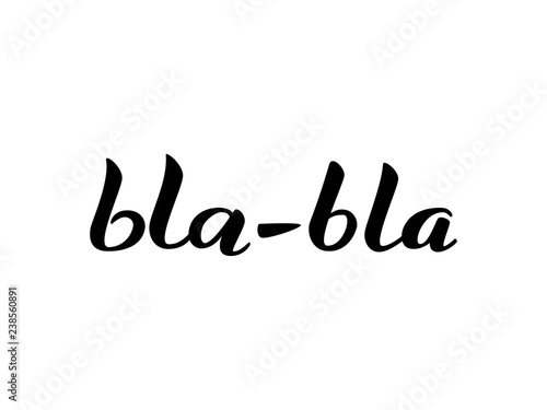 Bla-bla lettering. Vector illustration