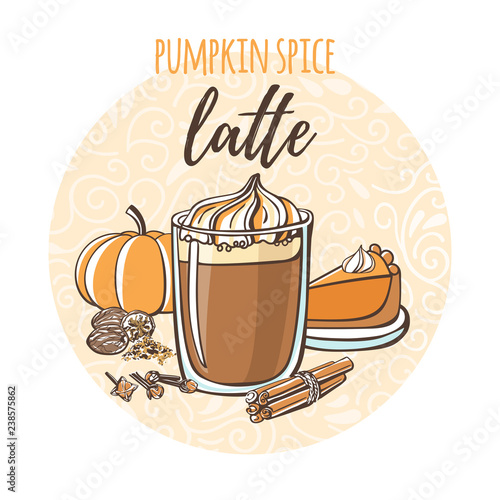 Pumpkin Spice Latte. Vector illustration of hot drink and ingredients in circle composition and handwriting. Hand drawn doodle cup with tasty beverage for recipe card, poster, flyer or menu design. - 