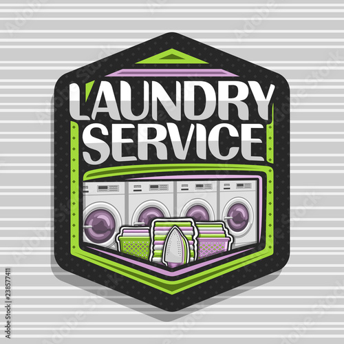 Vector logo for Laundry Service, black hexagonal tag with 4 automatic laundromats in a row, green basket with linens, electric iron and stack of towels, original typeface for words laundry service.