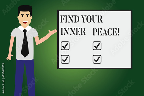 Conceptual hand writing showing Find Your Inner Peace. Business photo text Peaceful style of life Positivism Meditation Man with Tie Talking Presenting Blank Color Square Board